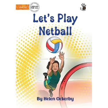 Let's Play Netball - Our Yarning