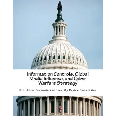 Information Controls, Global Media Influence, and Cyber Warfare Strategy