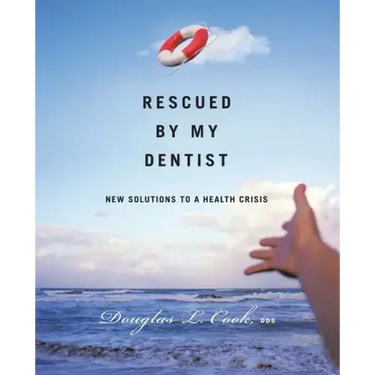 Rescued by My Dentist: New Solutions to a Health Crisis