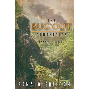 The Bug Out Chronicles: Exodus & Exiles