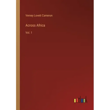 Across Africa: Vol. 1