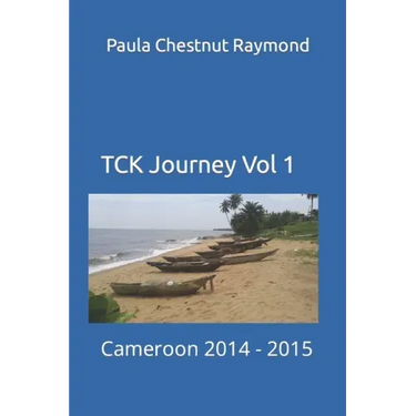 TCK Journey Vol 1: Cameroon 2014 - 2015