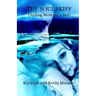 The Soul Skiff (Sailing Mommy's Sea)
