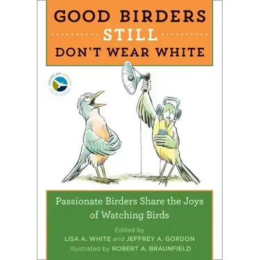 Good Birders Still Don't Wear White