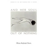 And Her Soul Out Of Nothing