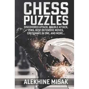 Chess Puzzles: Discovered Attack, Double Attack, Pins, Best Defensive Moves, Checkmate in One And more