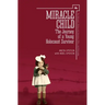 Miracle Child: The Journey of a Young Holocaust Survivor
