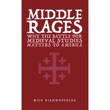 Middle Rages: Why The Battle For Medieval Studies Matters To America