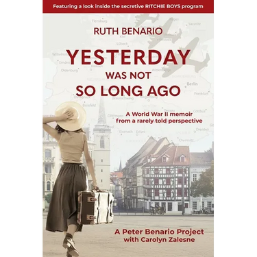 Yesterday Was Not So Long Ago: A Story of Its Time
