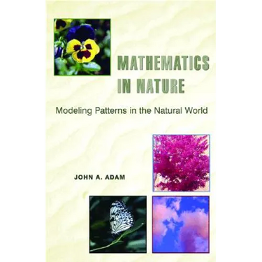 Mathematics in Nature: Modeling Patterns in the Natural World