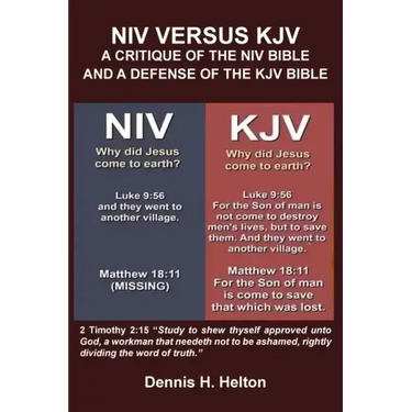 NIV Versus the KJV: A Critique of the NIV Bible and a Defense of the KJV