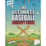 The Ultimate Baseball Activity Book: Crosswords, Word Searches, Puzzles, Fun Facts, Trivia Challenges and Much More for Baseball Lovers! (Perfect Base