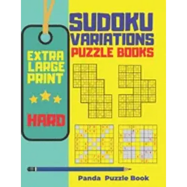 Extra Large Print Sudoku Variations Puzzle Books Hard: Sudoku X, Sudoku Hyper, Sudoku Twins, Sudoku Triathlon A, Sudoku Triathlon B, Sudoku Marathon,