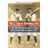 Tales from the Deadball Era: Ty Cobb, Home Run Baker, Shoeless Joe Jackson, and the Wildest Times in Baseball History