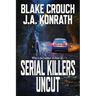 Serial Killers Uncut