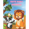 CUTE BABY ANIMALS - Coloring Book For Kids
