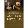 The Collected Supernatural and Weird Fiction of Amelia B. Edwards: Contains Two Novelettes 'Monsieur Maurice' and 'The Discovery of the Treasure Isles