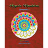 Mystic Mandalas: Geometrix 2: Adult Coloring Book