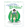 Who Wants to be Friends With a Dragon?