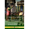 A Man in Christ: The Vital Elements of St. Paul's Religion