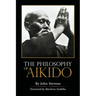 The Philosophy of Aikido
