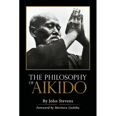 The Philosophy of Aikido