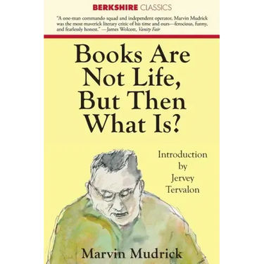 Books Are Not Life But Then What Is?