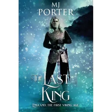 The Last King: England: The First Viking Age