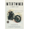Intertwined: A Biker's Tale