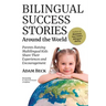 Bilingual Success Stories Around the World: Parents Raising Multilingual Kids Share Their Experiences and Encouragement