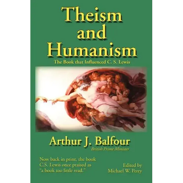 Theism and Humanism: The Book That Influenced C. S. Lewis