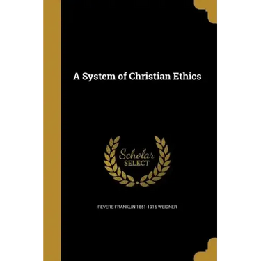 A System of Christian Ethics