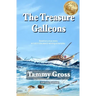 The Treasure Galleons: Prequel to The Golden Age of Pyracy Series