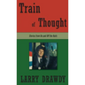 Train of Thought: Stories from On and Off the Rails