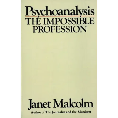 Psychoanalysis: The Impossible Profession
