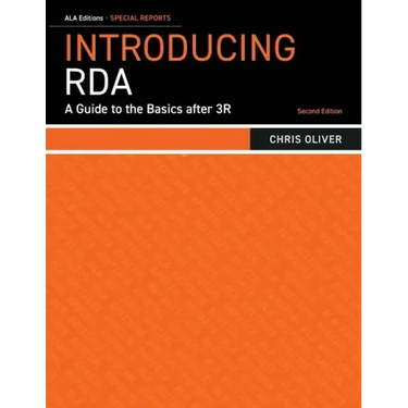 Introducing RDA: A Guide to the Basics after 3R