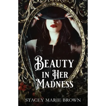 Beauty In Her Madness