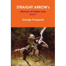 STRAIGHT ARROW's Manual of Indian Lore, Book 1