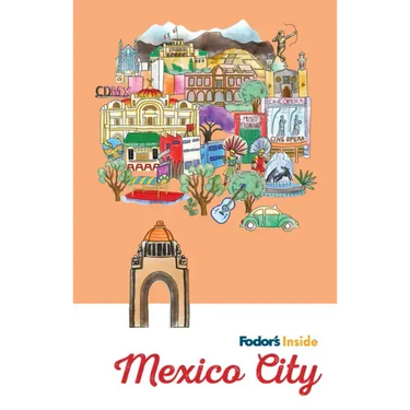 Fodor's Inside Mexico City