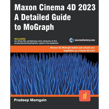 Maxon Cinema 4D 2023: A Detailed Guide to MoGraph