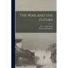 The war and the Future