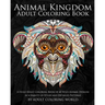 Animal Kingdom: Adult Coloring Book: A Huge Adult Coloring Book of 60 Wild Animal Designs in a Variety of Styles and Detailed Patterns