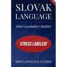 Slovak Language Mini Vocabulary Builder: Stress Labeled!