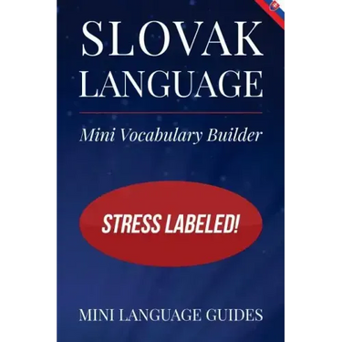Slovak Language Mini Vocabulary Builder: Stress Labeled!