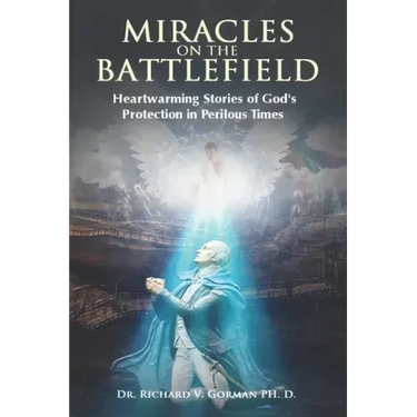 Miracles on the Battlefield: Heartwarming Stories of God's Protection in Perilous Times