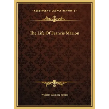 The Life Of Francis Marion