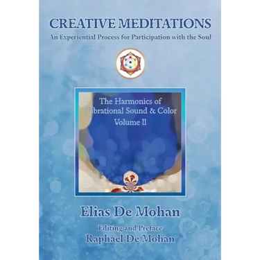 Creative Meditations: An Experiential Process for Participation with the Soul