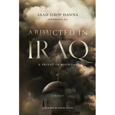 Abducted in Iraq: A Priest in Baghdad
