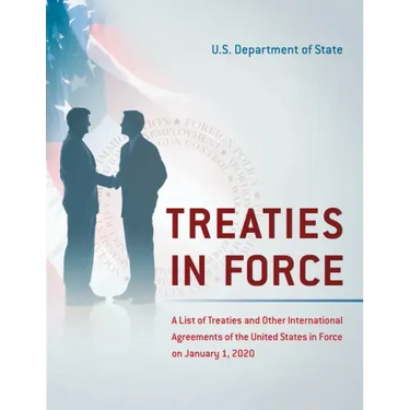 Treaties in Force: A List of Treaties and Other International Agreements of the United States in Force on January 1, 2020