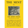 The Mint: A History of the London Mint from A.D. 287 to 1948